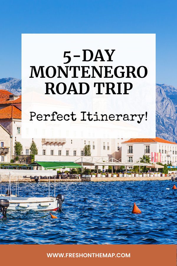 Montenegro 5-Day Road Trip Itinerary